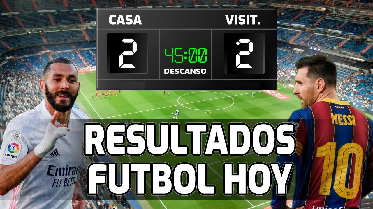 Resultados de fútbol - hoy