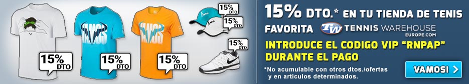 Recuerda que dispones de un 15% DTO. en tu tienda favorita de tenis utilizando nuestro cdigo VIP RNPAP (C) RNPAP