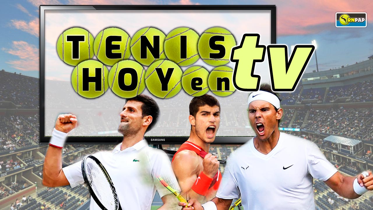 ¿Dónde ver tenis hoy