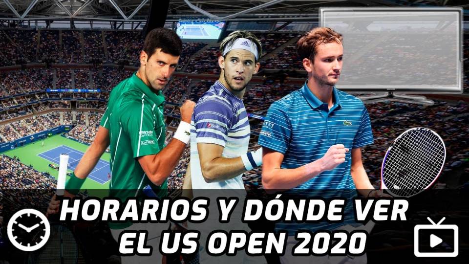 Horarios y TV donde ver el US Open 2020, con Djokovic, Thiem, Medvedev y otros