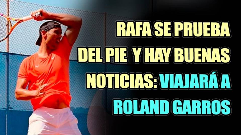 Rafa Nadal se prob este lunes de su dolencia del pie en Manacor